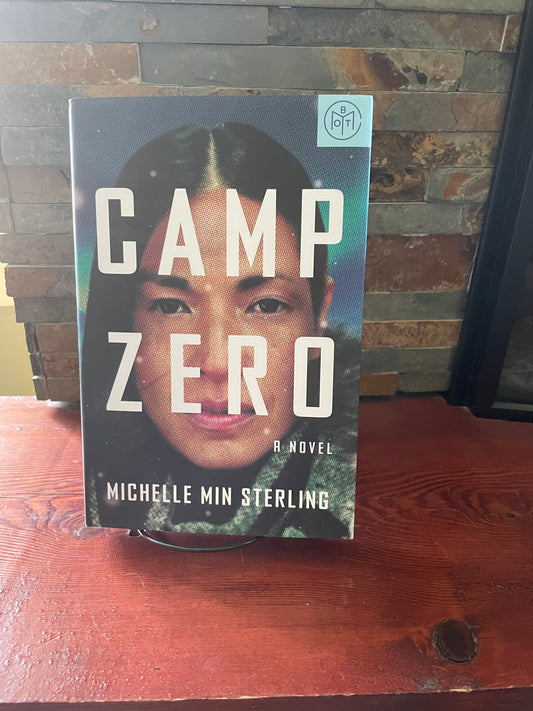 Camp Zero by Michelle Min Sterling