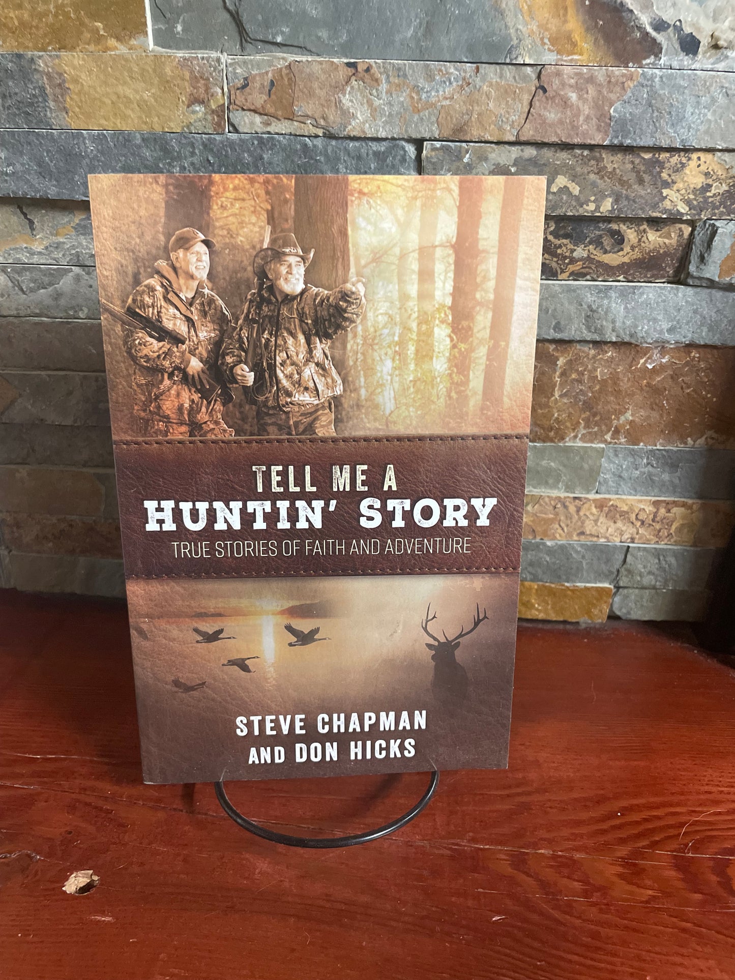 Tell Me a Huntin’ Story by Steve Chapman and Don Hicks