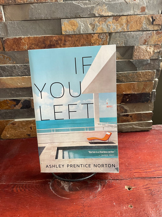 If You Left by Ashley Prentice Norton