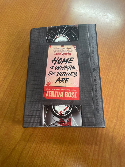 Home is Where The Bodies Are by Jeneva Rose