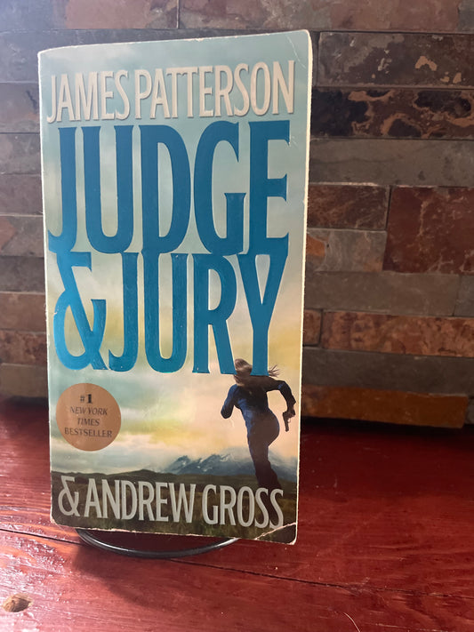 Judge & Jury by James Patterson and Andrew Gross