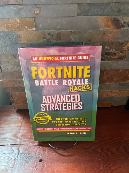 Fortnite Battle Royale Hacks Advanced Strategies by Jason R.Rich