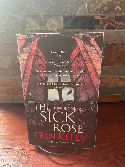 The Sick Rose by Erin Kelly