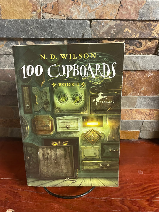 100 Cupboards by N.D. Wilson