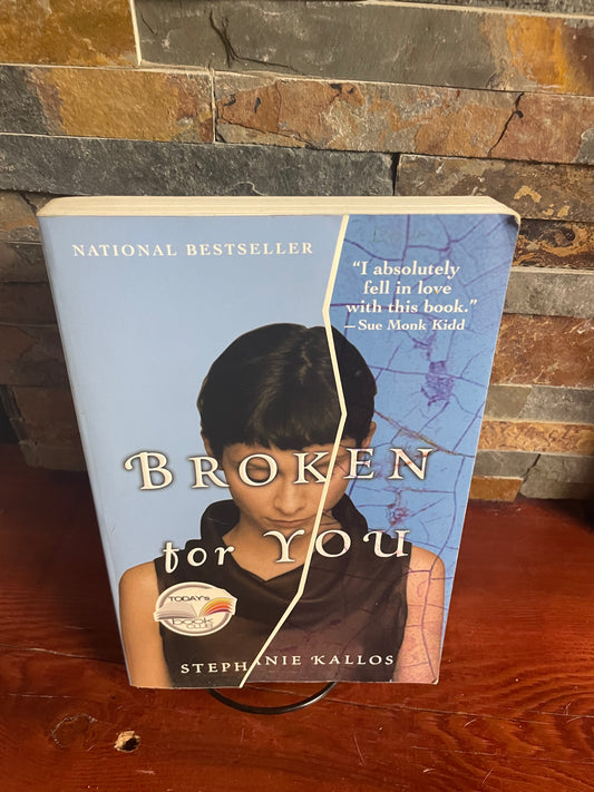 Broken for You by Stephanie Kallos