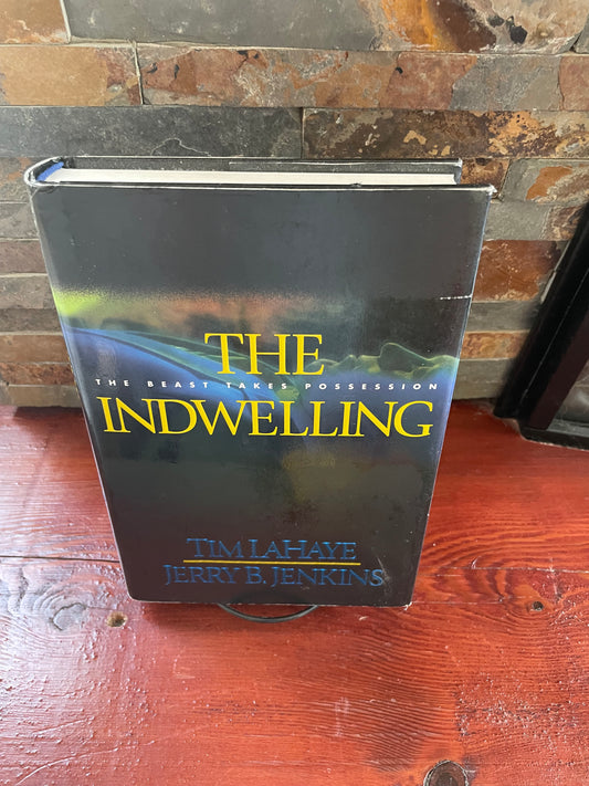 The Indwelling by Tim LaHaye & Jerry B. Jenkins