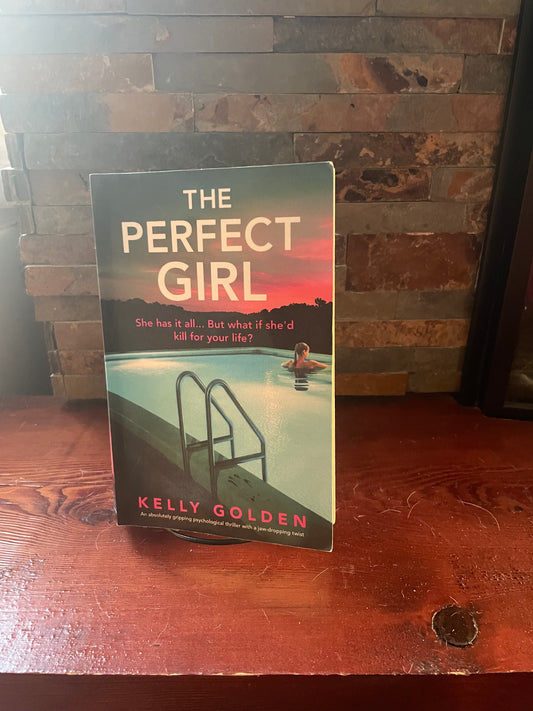 The Perfect Girl by Kelly Golden