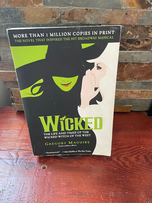 Wicked by Gregory Maguire