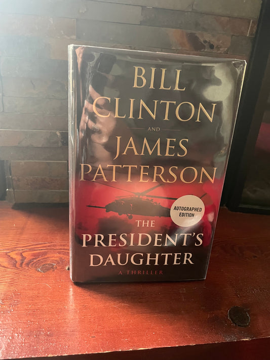 The President’s Daughter by James Patterson and Bill Clinton