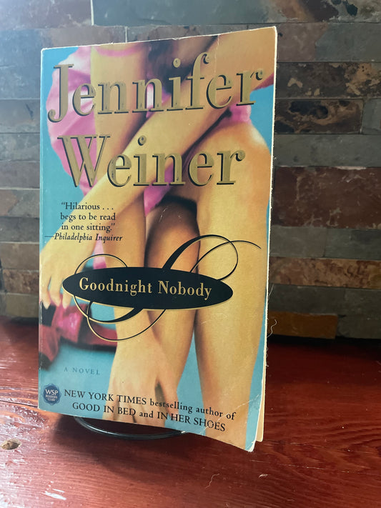 Goodnight Nobody by Jennifer Weiner