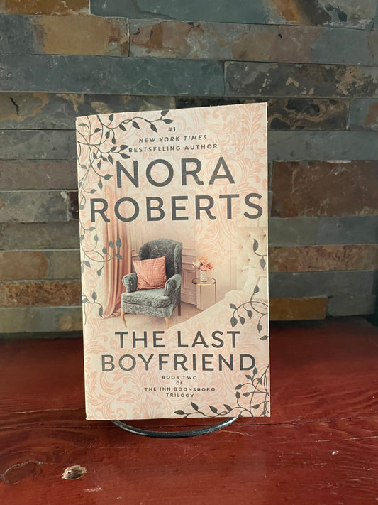 The Last Boyfriend by Nora Roberts