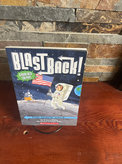 Blast Back the Space Race by Nancy Ohlin