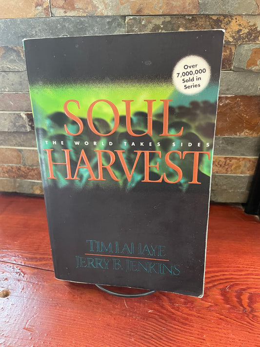 Soul Harvest the World Takes Sides by Lahaye & Jenkins