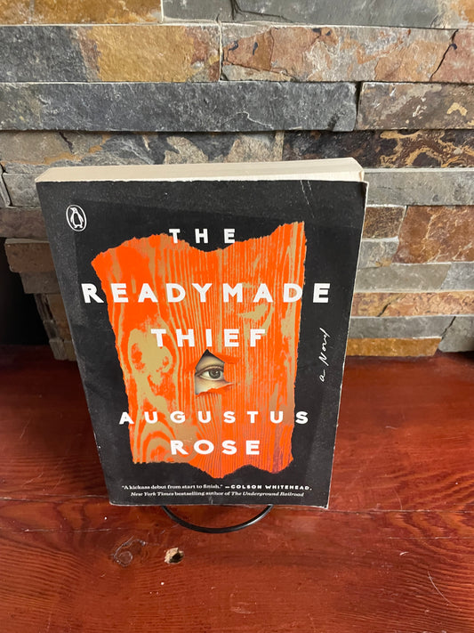 The Readymade Thief by Augustus Rose