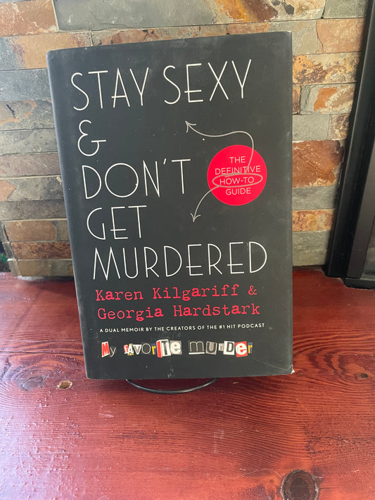 Stay Sexy & Don’t Get Murdered