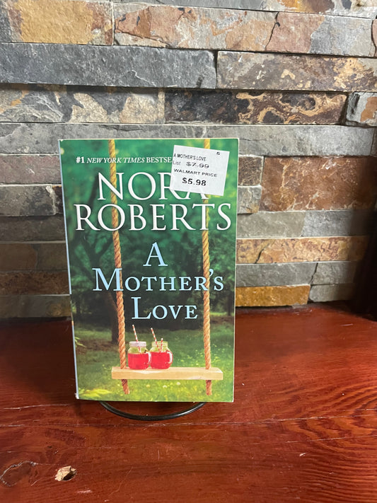 A Mother’s Love by Nora Roberts