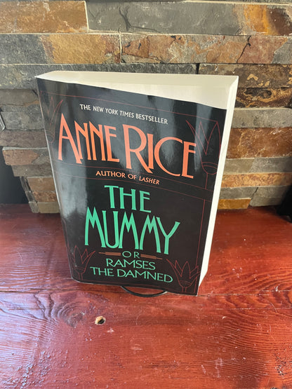 The Mummy or Ramses The Damned by Anne Rice