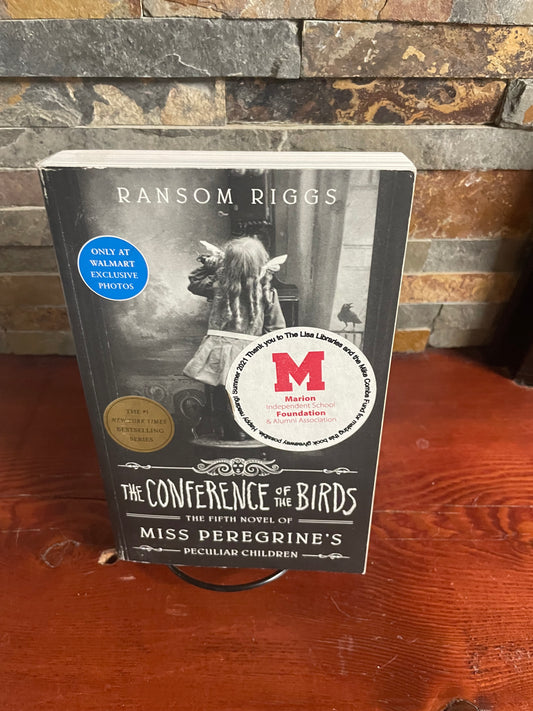 The Conference of the Birds by Ransom Riggs