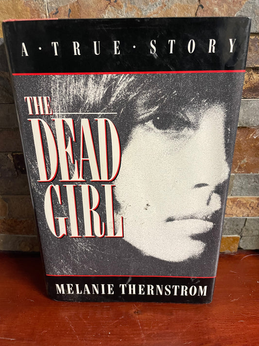 The Dead Girl by Melanie Thernstrom