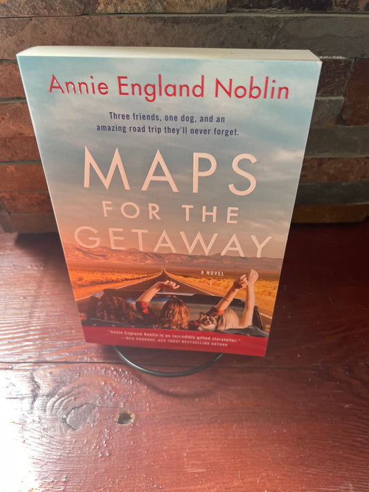 Maps for the Getaway by Annie England Noblin