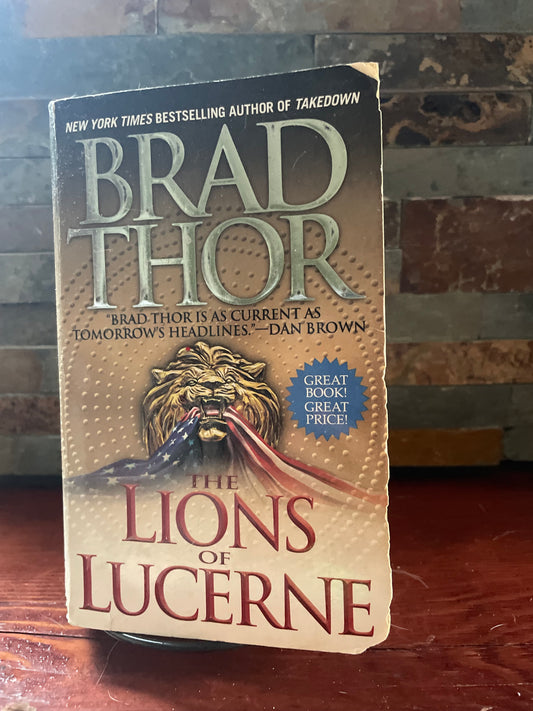 The Lions of Lucerne by Brad Thor