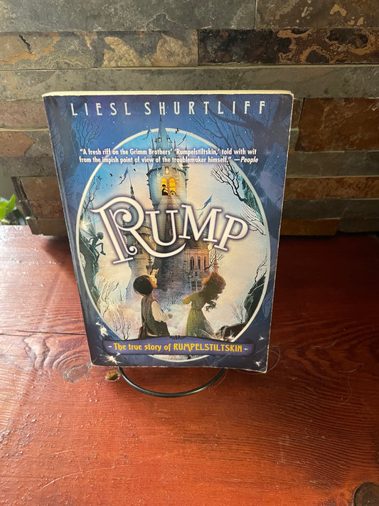 Rump the True Story of Rumpelstiltskin