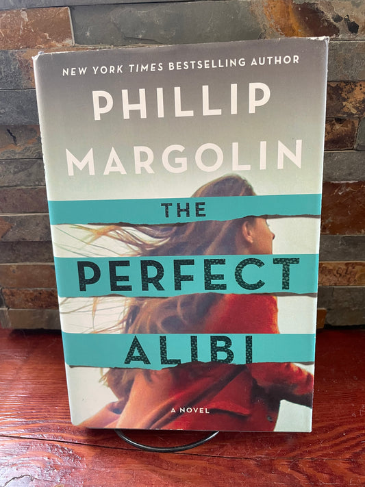 The Perfect Alibi by Phillip Margolin