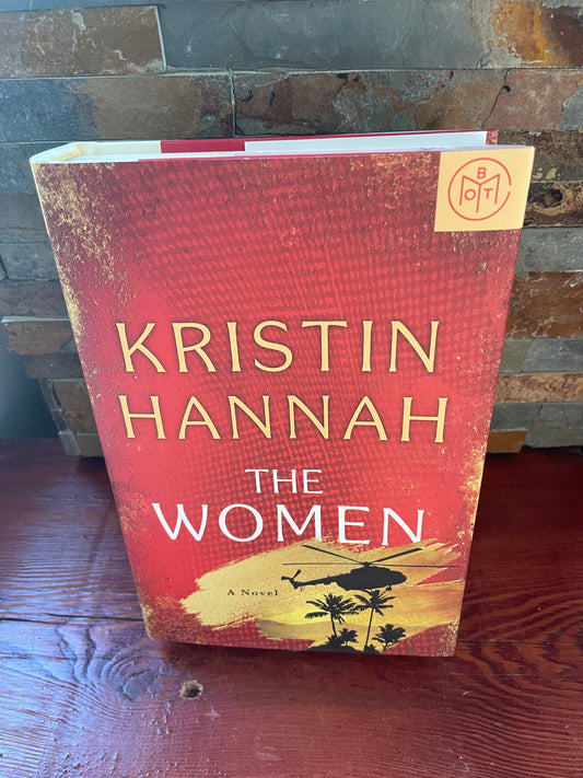 The Women by Kristin Hannah