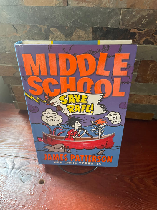 Middle School Days : Safe Rafe ! By James Patterson