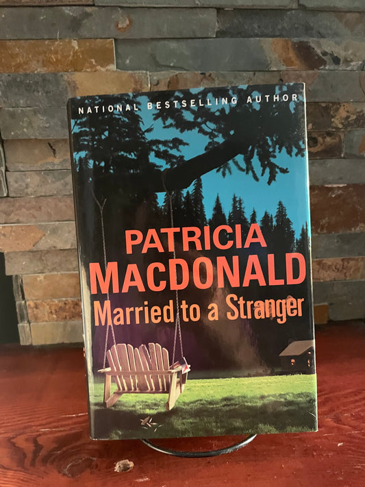 Married to a Stranger by Patricia MacDonald