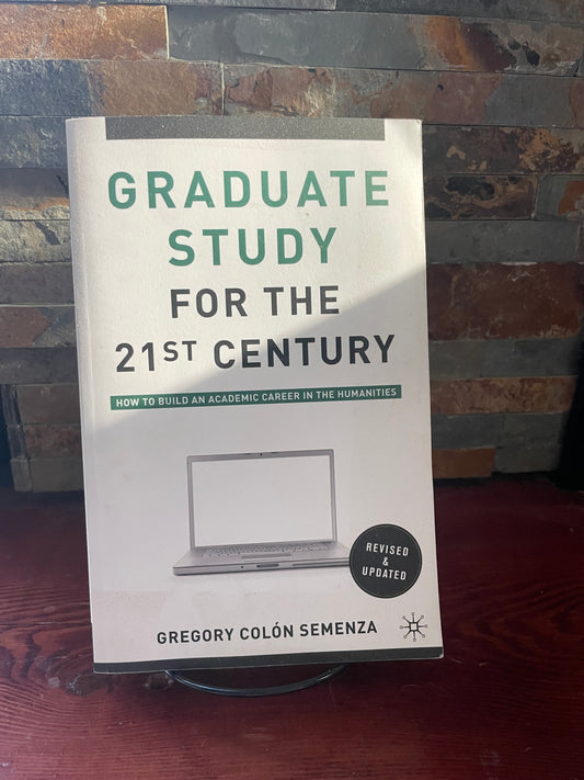 Graduate Study for the 21st century