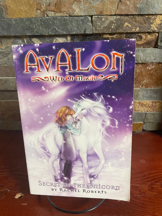 Avalon Web of Magic Secret of the Unicorn by Rachel Roberts