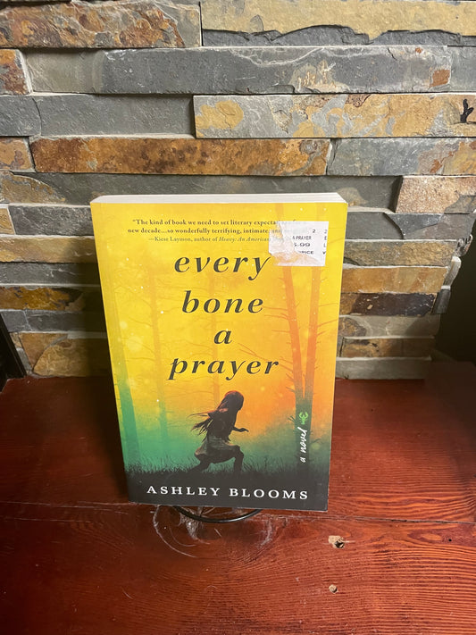 Every Bone a Prayer