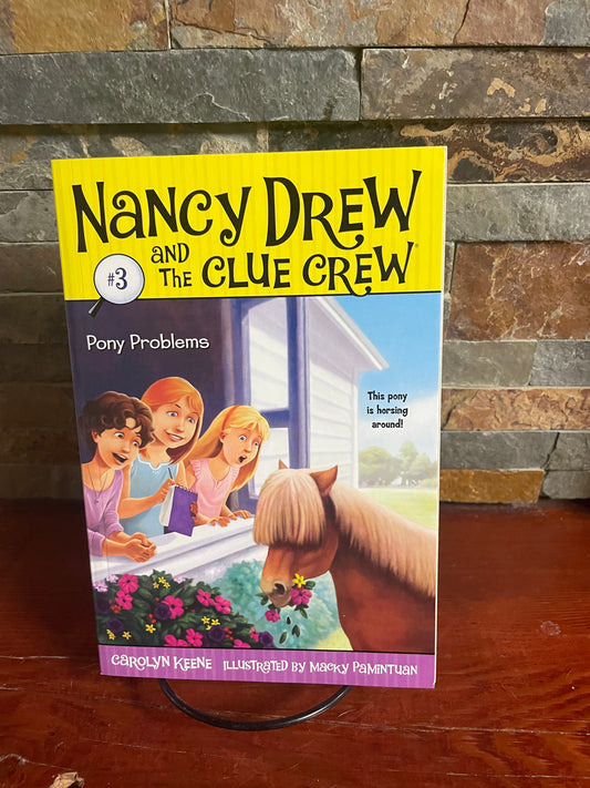 Nancy Drew and the Clue Crew : Pony Problems by Carolyn Keene