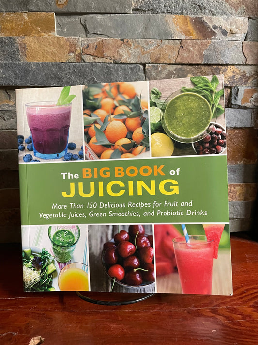 The Big Book of Juicing