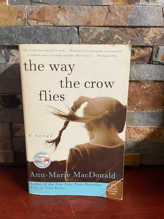 The Way the Crow Flies by Ann Marie MacDonald