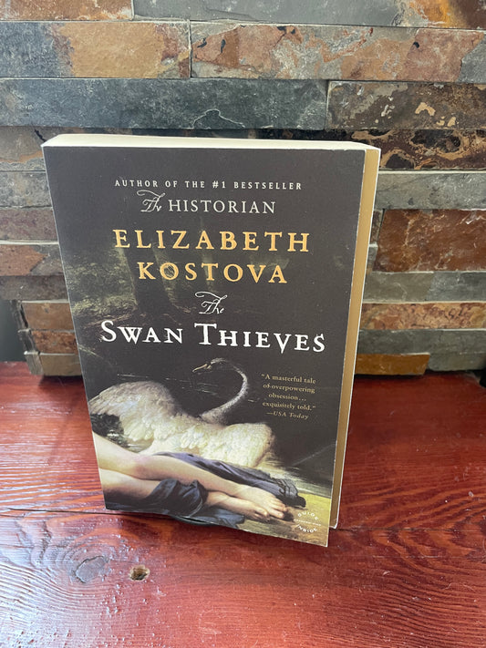 The Swan Thieves by Elizabeth Kostova